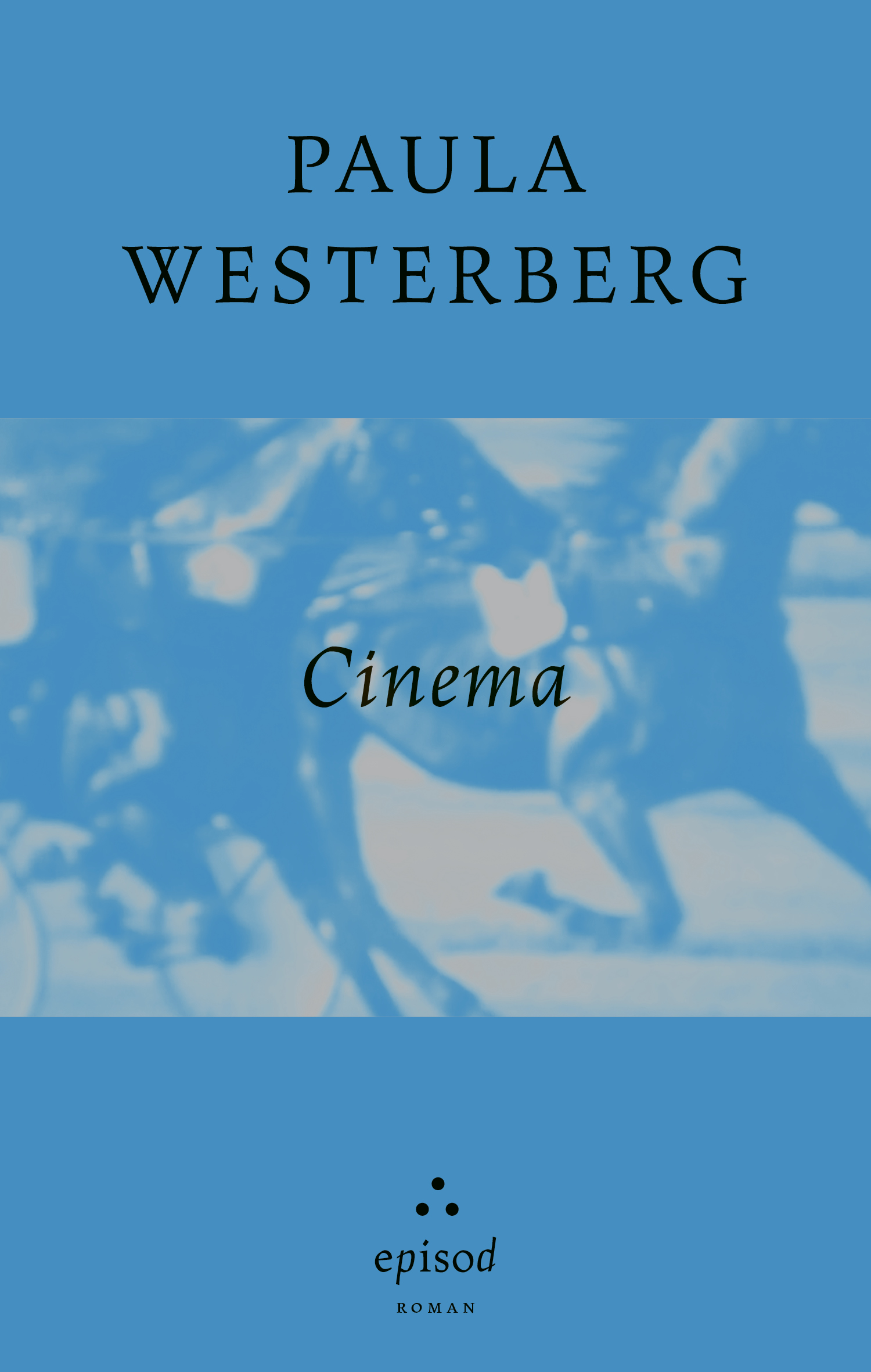 Omslag: Cinema av Paula Westerberg
